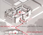 The Wright Space: Pattern and Meaning in Frank Lloyd Wright's Houses Hildebrand,