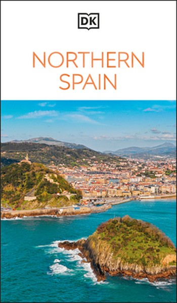 DK Northern Spain: Must-See Sights. Culture & History. Detailed Maps & Tours. Covers Galicia, Asturias, Cantabria, & Mo