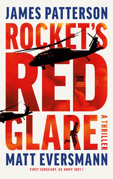 Rocket's Red Glare: A Thriller