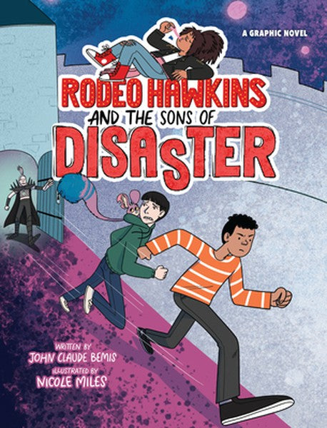 Rodeo Hawkins and the Sons of Disaster: A Graphic Novel