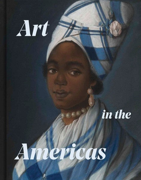Art in the Americas: Conflict, Culture, and Exchange in the Eighteenth Century