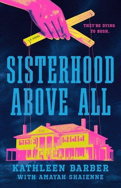 Sisterhood Above All: A #Rushtok Novel