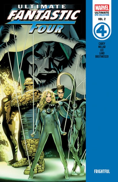 Ultimate Fantastic Four Epic Collection: Frightful