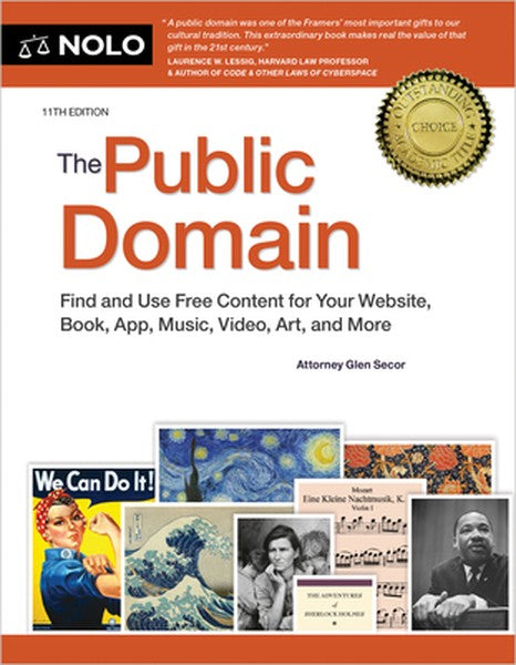 The Public Domain: Find and Use Free Content for Your Website, Book, App, Music, Video, Art, and More