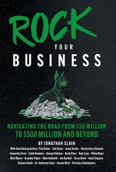 Rock Your Business: Navigating the Road from $50 Million to $500 Million and Beyond