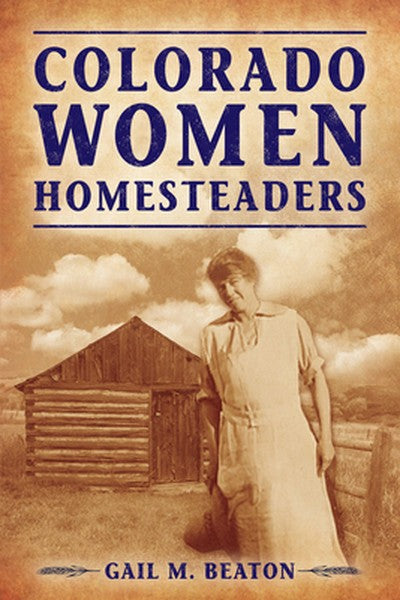 Colorado Women Homesteaders