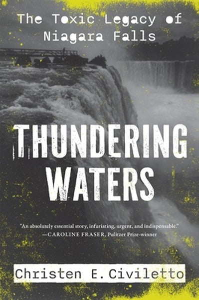 Thundering Waters: The Toxic Legacy of Niagara Falls