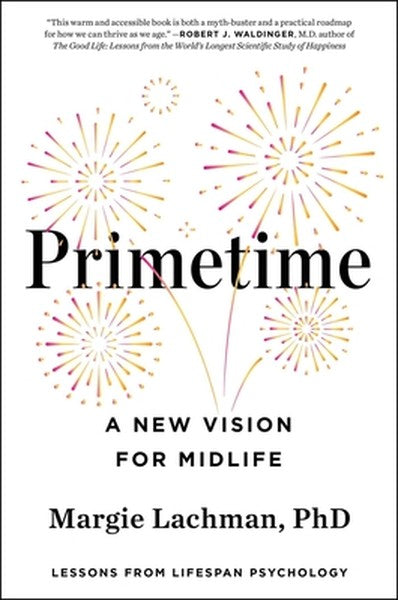 Primetime: A New Vision for Midlife