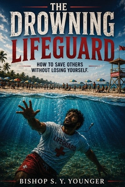 The Drowning LifeGuard: How To Save Others Without Losing Yourself