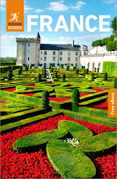 Rough Guides France: Travel Guide with eBook: 2026-2027 Insider Tips Must-See Sights Maps & Itineraries Covers: Paris, P