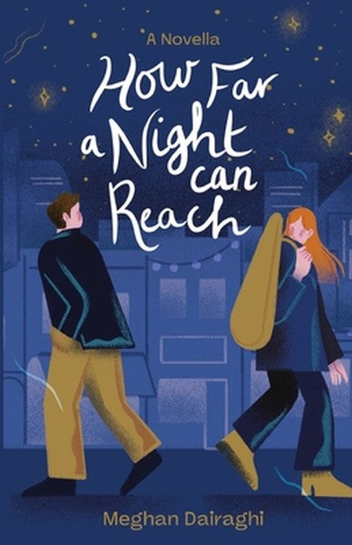How Far a Night Can Reach