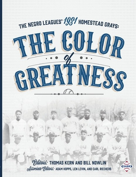 The Negro Leagues' 1931 Homestead Grays: The Color of Greatness