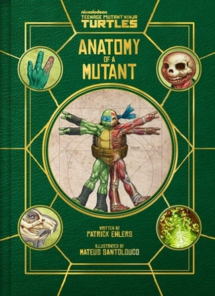 Teenage Mutant Ninja Turtles: Anatomy of a Mutant