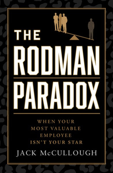 The Rodman Paradox: When Your Most Valuable Employee Isn't Your Star