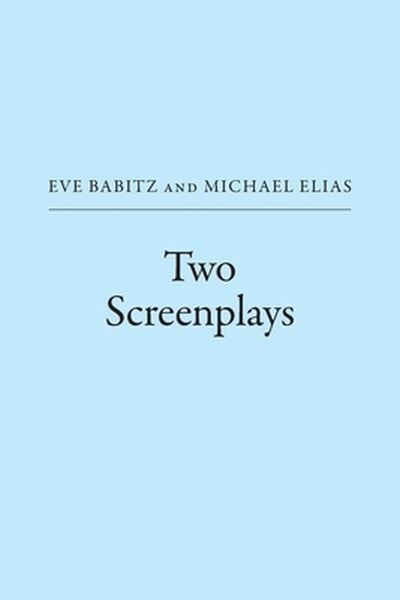 Two Screenplays