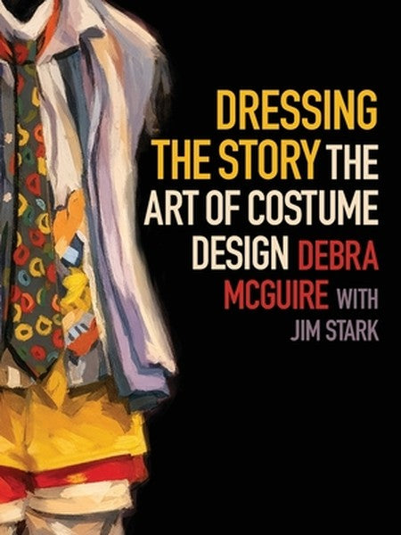 Dressing the Story: The Art of Costume Design