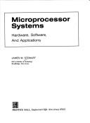 Microprocessor Systems: Hardware, Software, and Applications Stewart, James W. - book cover