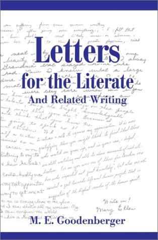 Letters for the Literate : And Related Writing by Mary Ellen Goodenberger ... - book cover