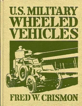 U.S. Military Wheeled Vehicles (Crestline Series)