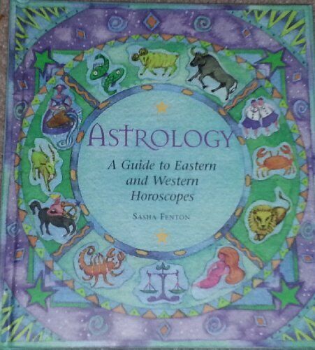 Astrology - Guide To Eastern And Western Horoscopes