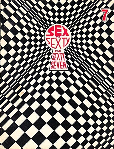 Sex to Sexty, Vol. 7: Sex to Sexty for Sexty Seven - Good