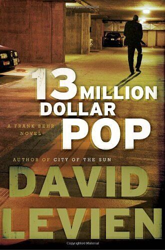 Thirteen Million Dollar Pop: A Frank Behr Novel