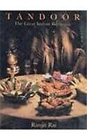 Tandoor: the Great Indian Barbeque by Rai, T. (1995) Hardcover