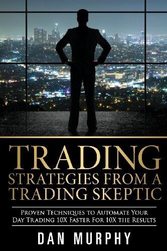 Trading Strategies From a Trading Skeptic - Good