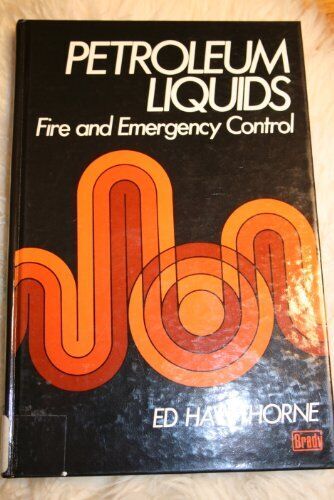 Petroleum Liquids: Fire and Emergency Control - Good