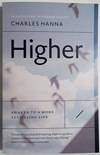 Higher: Awaken to a More Fulfilling Life