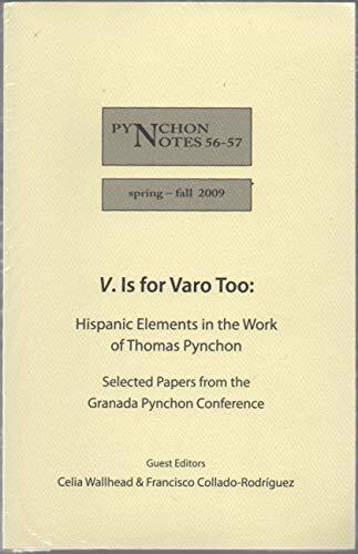 Pynchon Notes, vol. 56-57 (Spring-Fall 2009) (academic journal): V. Is for Varo