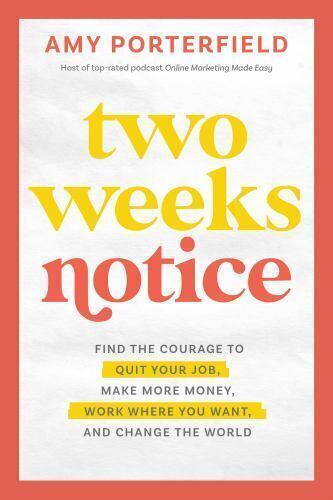 Two Weeks Notice: Find the Courage to Quit Your Job