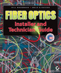 Fiber Optics Installer and Technician Guide Woodward, Bill and Husson, Emile B.