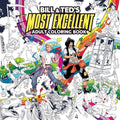 Bill & Ted's Most Excellent Coloring Book Bachan; Gaylord, Jerry and Campbell,