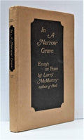 In a Narrow Grave: Essays on Texas [Hardcover] Larry McMurtry