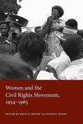 Women and the Civil Rights Movement, 1954-1965 Dixon, David E