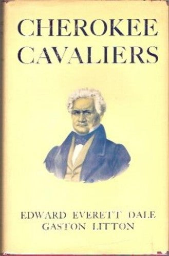 Cherokee Cavaliers, Forty Years of Cherokee History as Told in the