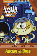 Arcade or Bust! (The Loud House) Glass, Amaris and Random House