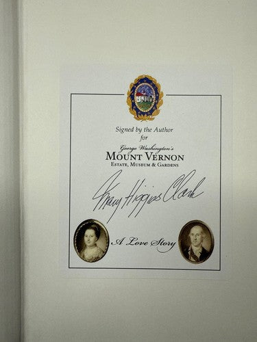 SIGNED Mount Vernon Love Story Mary Higgins Clark  250th Anniversary