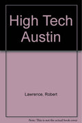 High Tech Austin by Robert Lawrence - Technology Industry Reference Book