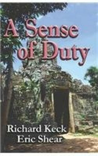 A Sense of Duty by Richard Keck Eric Shear Military Leadership Book
