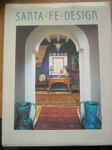 Santa Fe Design Hardcover Book Elmo Baca Suzanne Deats Southwest Architecture