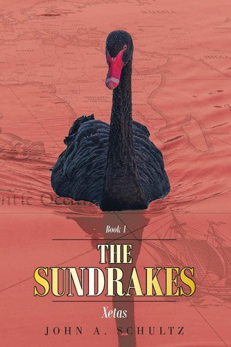 The Sundrakes Book 1 Xetas by John A Schultz Fantasy Novel