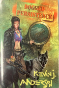 Dogged Persistence [Hardcover] Kevin J. Anderson and Dave Dorman