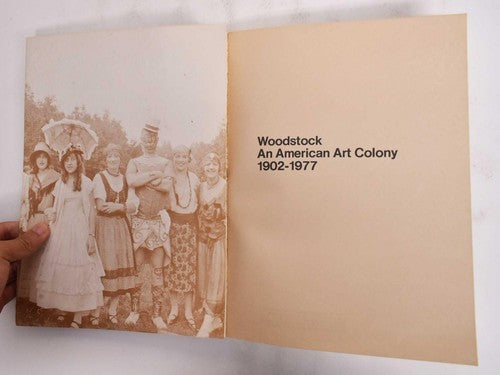 Woodstock: An American Art Colony 1902-1977 [Paperback] Karal Ann Marling,