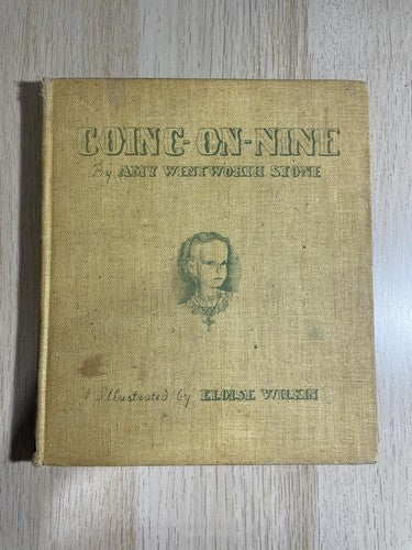 Going on Nine by Amy Wentworth Stone 1939 First Edition Vintage Children's Book