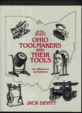 Ohio Toolmakers and Their Tools by Jack Devitt - Industrial History Reference
