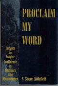Proclaim My Word: Insights to Inspire Confidence in Members and Missionaries