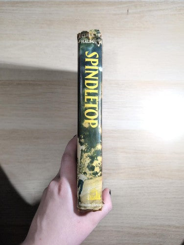 Spindletop 1952 First Edition Signed Clark Thomas Oil History Texas Book
