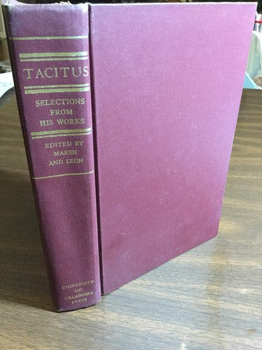 Tacitus Selections From His Works [Hardcover] Frank Burr & Harry J. Leon (eds.)